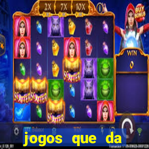 jogos que da dinheiro de verdade sem depositar