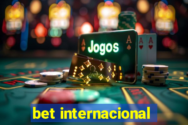 bet internacional