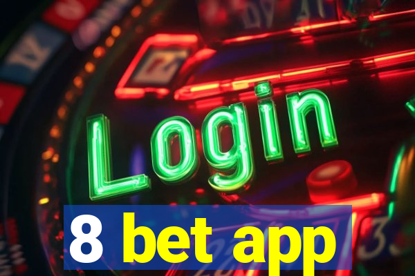 8 bet app