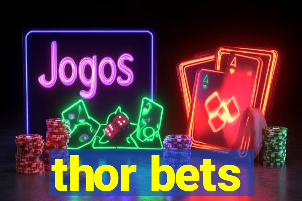 thor bets