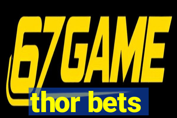 thor bets