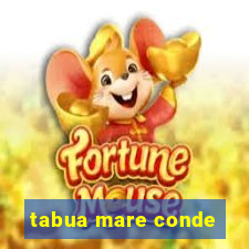 tabua mare conde