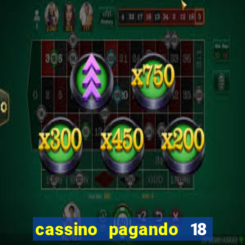 cassino pagando 18 reais no cadastro