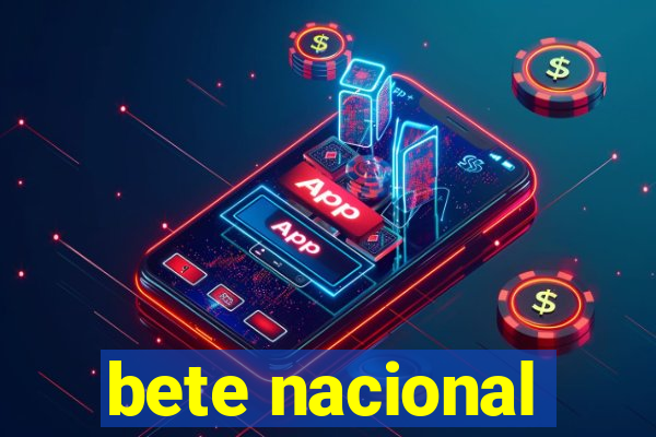 bete nacional