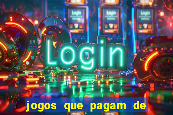 jogos que pagam de verdade sem precisar depositar