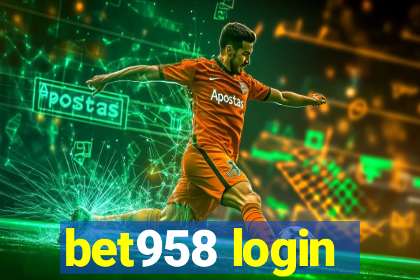 bet958 login