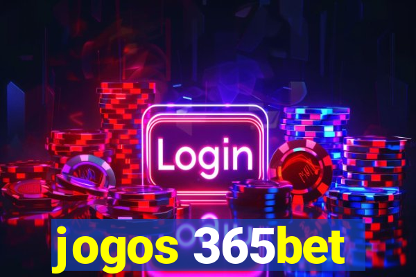 jogos 365bet