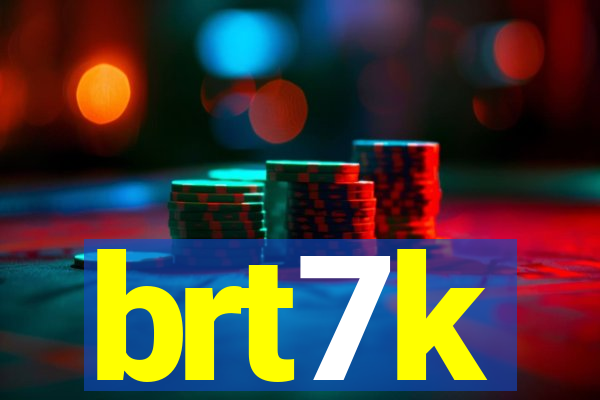 brt7k