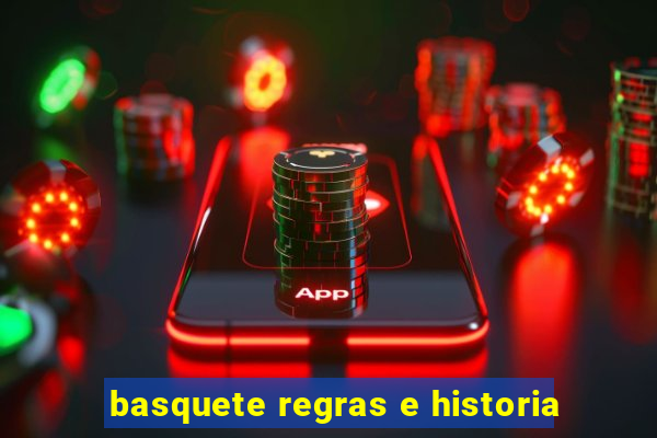 basquete regras e historia