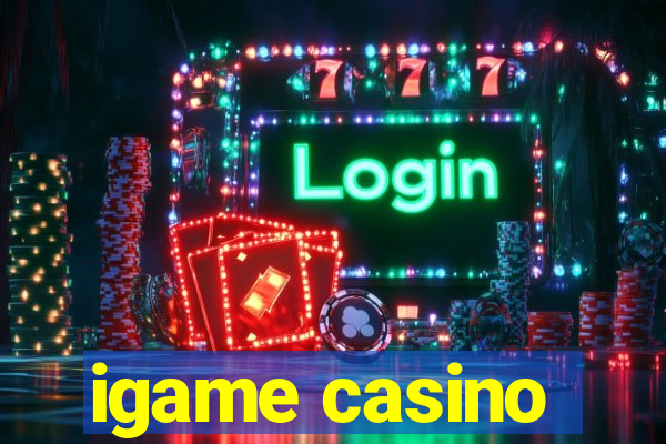 igame casino