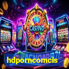 hdporncomcis