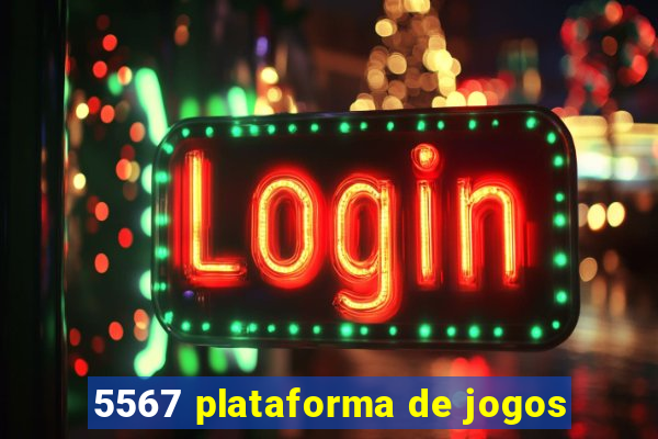 5567 plataforma de jogos