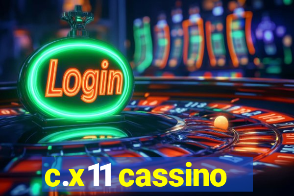 c.x11 cassino