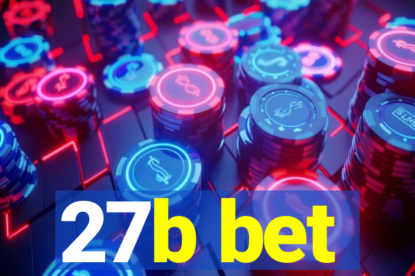 27b bet