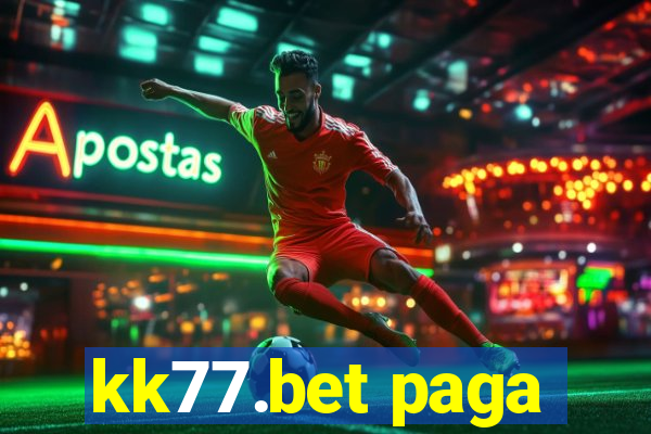 kk77.bet paga