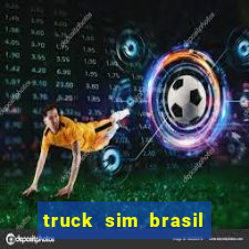 truck sim brasil dinheiro infinito