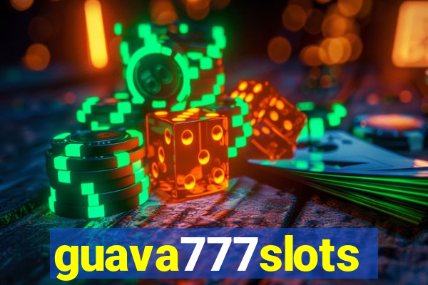 guava777slots