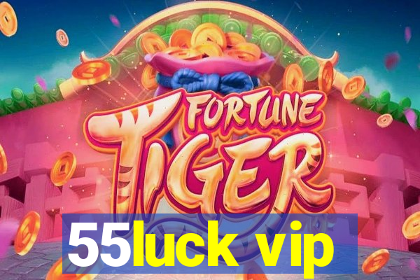 55luck vip