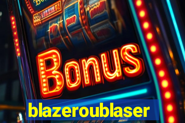 blazeroublaser