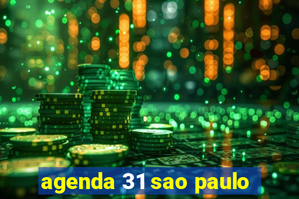 agenda 31 sao paulo