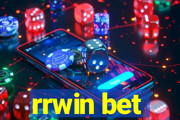 rrwin bet