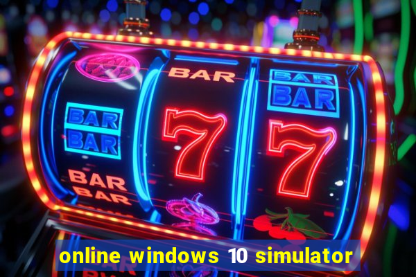 online windows 10 simulator