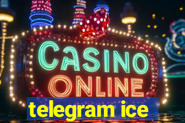 telegram ice