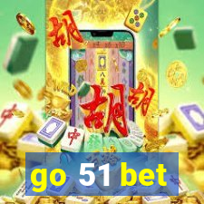 go 51 bet