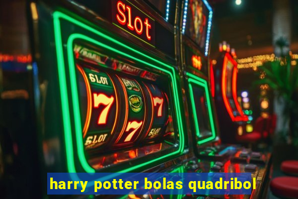 harry potter bolas quadribol