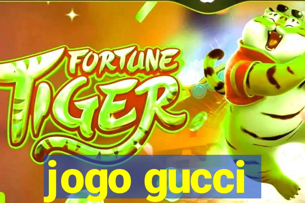 jogo gucci