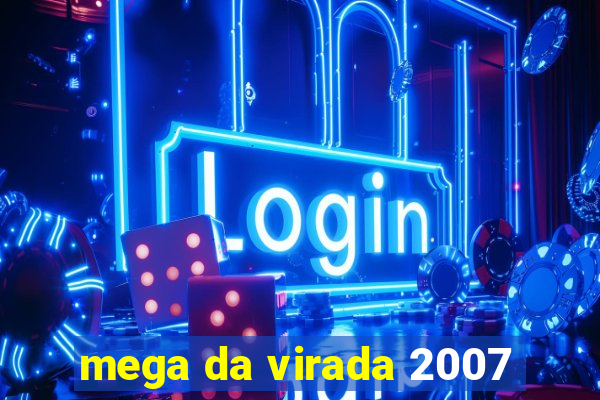 mega da virada 2007