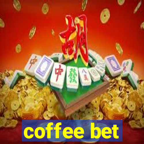 coffee bet