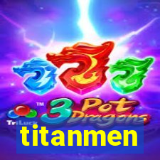 titanmen