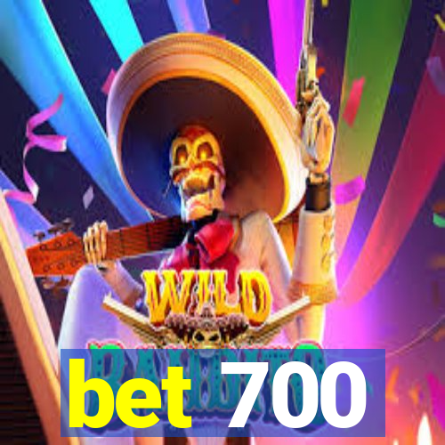 bet 700