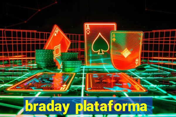 braday plataforma