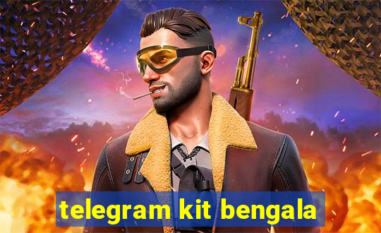 telegram kit bengala