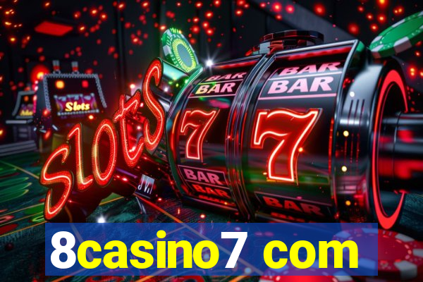 8casino7 com