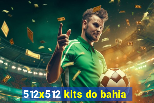 512x512 kits do bahia