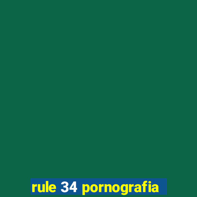 rule 34 pornografia