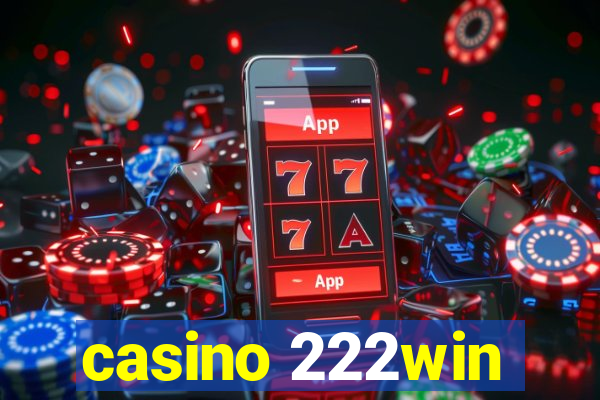 casino 222win