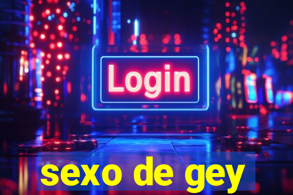 sexo de gey