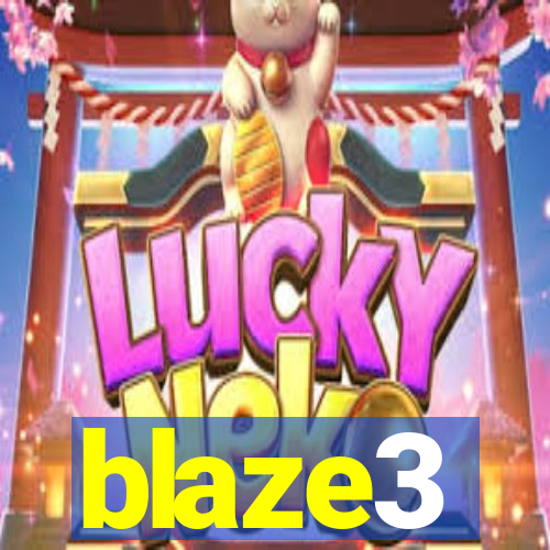 blaze3