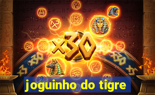 joguinho do tigre