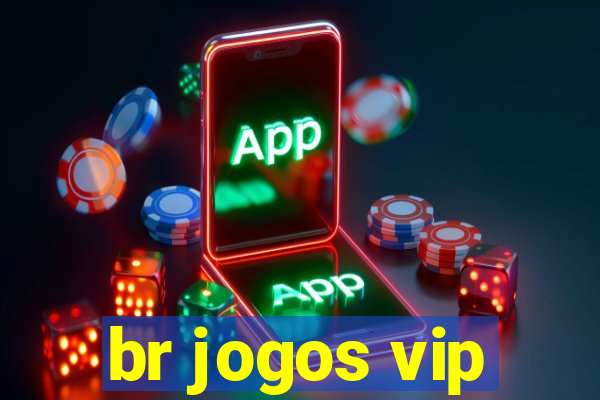 br jogos vip