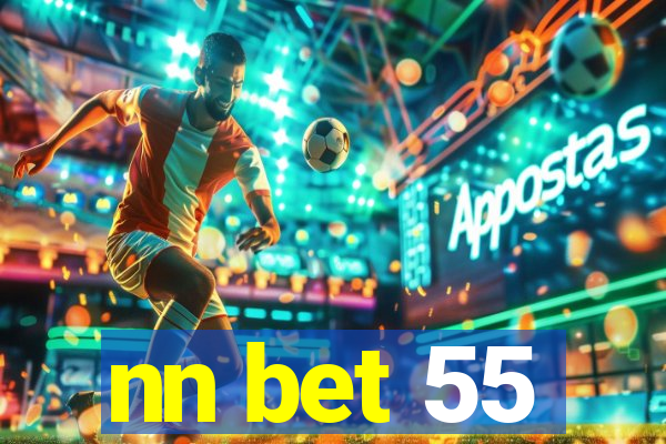 nn bet 55