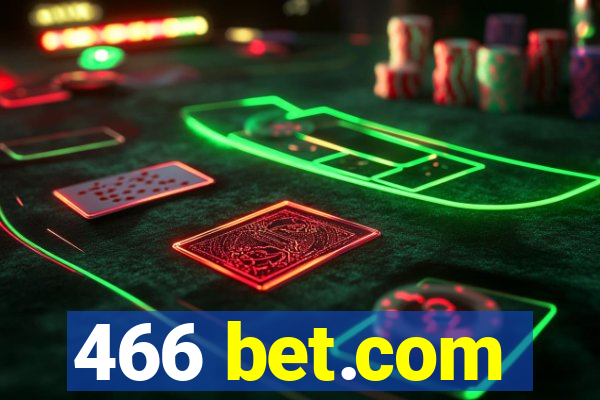 466 bet.com