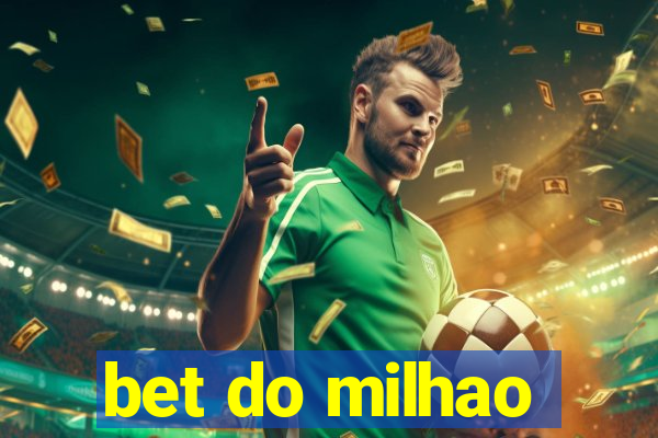 bet do milhao