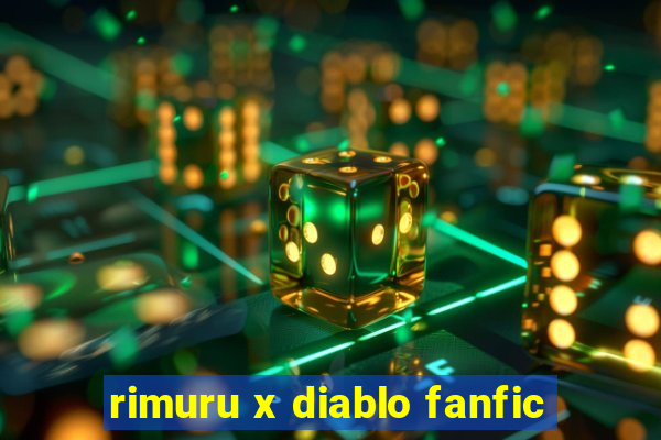 rimuru x diablo fanfic