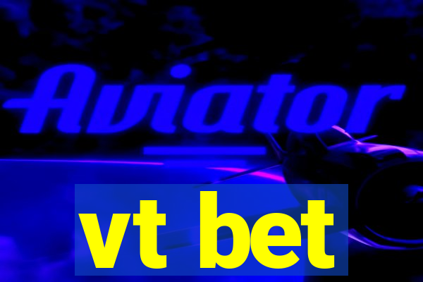 vt bet