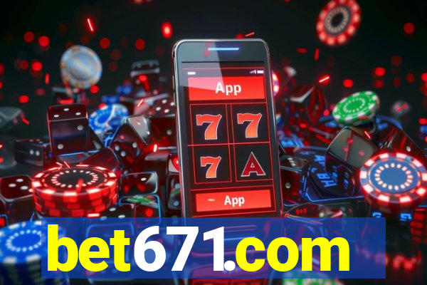 bet671.com